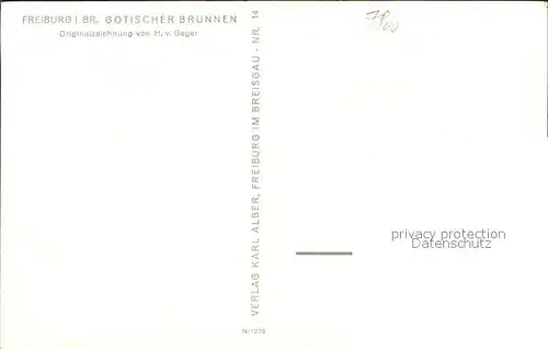 Freiburg Breisgau Gotischer Brunnen Originalzeichnung von H. v. Geyer Kat. Freiburg im Breisgau