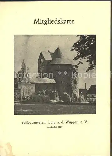 Burg Wupper Schlossbauverein gegruendet 1887 Mitgliedskarte Kat. Solingen