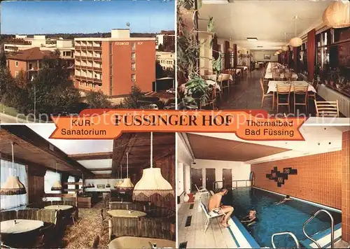Bad Fuessing Hotel Fuessinger Hof Kursanatorium  Kat. Bad Fuessing