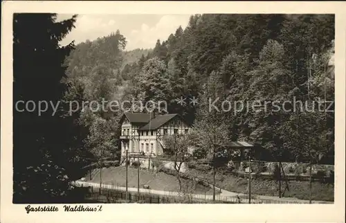 Bad Schandau Gaststaette Waldhaeusl Kirnitzschtal Kat. Bad Schandau