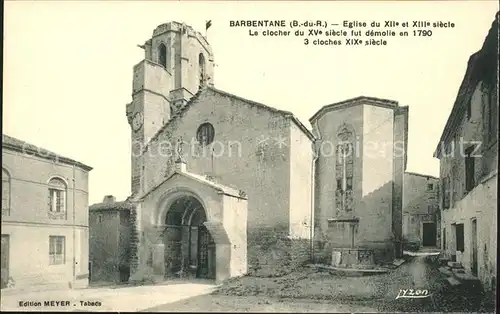 Barbentane Eglise XII siecle Le clocher XV siecle demolie  Kat. Barbentane