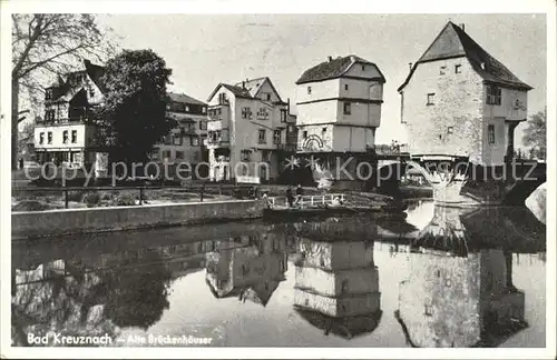 Bad Kreuznach Alte Brueckenhaeuser Kat. Bad Kreuznach