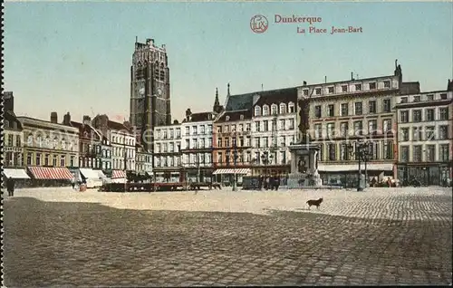 Dunkerque La Place Jean Bart Kat. Dunkerque