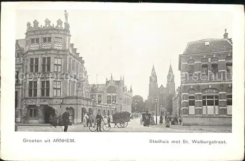 Arnhem Stadhuis met St Walburgstraat Kerk Kat. Arnhem