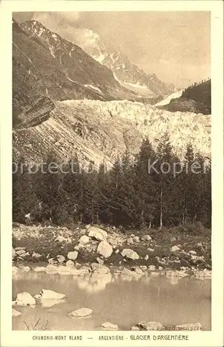 Argentiere Haute Savoie Glacier Gletscher Kat. Chamonix Mont Blanc