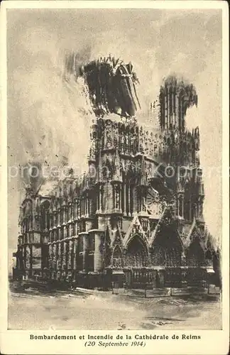 Reims Champagne Ardenne Bombardement et Incendie de la Cathedrale 1914 Grande Guerre 1. Weltkrieg Kat. Reims