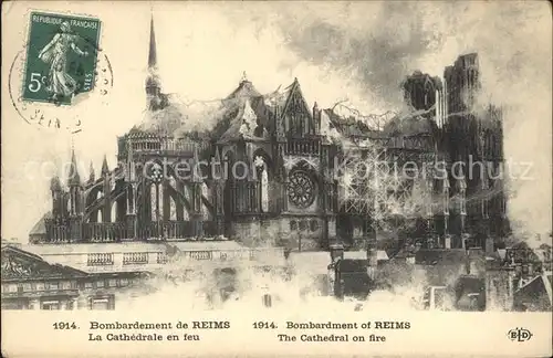 Reims Champagne Ardenne Cathedrale en feu Bombardement Grande Guerre 1. Weltkrieg Stempel auf AK Kat. Reims