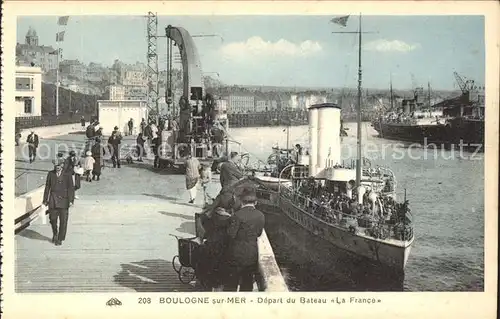 Boulogne sur Mer Depart du Bateau "La France" Kat. Boulogne sur Mer