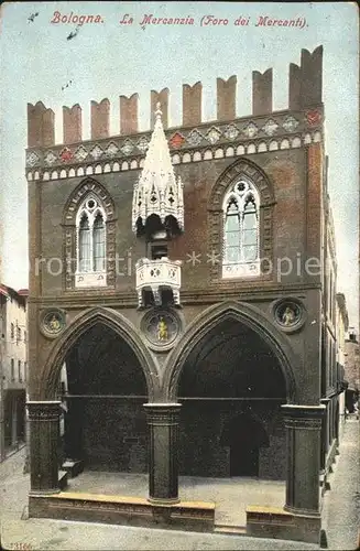 Bologna La Mercanzia Foro dei Mercanti  Kat. Bologna