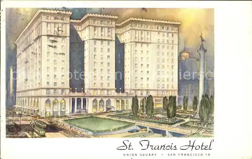 San Francisco California St Francis Hotel Union Square Illustration Kuenstlerkarte Kat. San Francisco