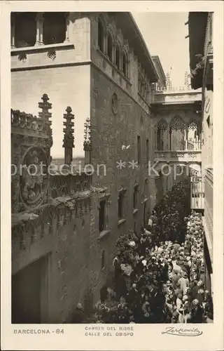 Barcelona Cataluna Calle del Obispo Kat. Barcelona