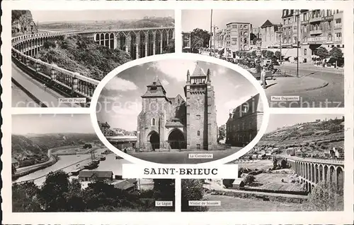 Saint Brieuc Cotes d Armor Pont de Toupin Place Duguesclin Cathedrale Viaduc de Souzain Le Legue Kat. Saint Brieuc