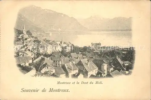 Montreux VD et la Dent du Midi / Montreux /Bz. Vevey