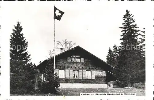 Mont Raimeux Chalet du Ski Club Delemont Kat. Mont Raimeux