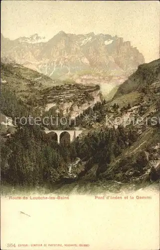 Loeche-les-Bains Pont d' Inden Gemmi / Leukerbad /Bz. Leuk