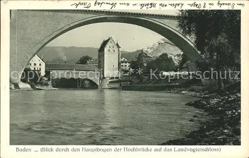 Baden AG Hauptbogen der Hochbruecke mit Landvogteischloss Kat. Baden