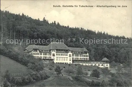 Solothurn Heilstaette fuer Tuberkulose Allerheiligenberg Kat. Solothurn