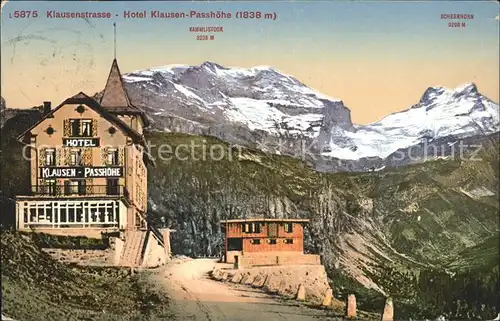 Klausenstrasse Hotel Klausen Passhoehe mit Kammlistock und Scheerhorn Kat. Klausen