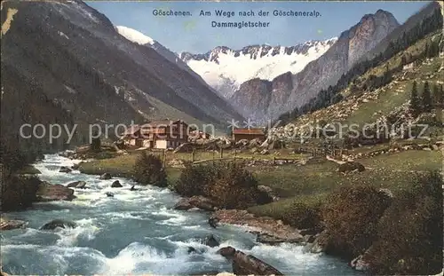 Goeschenen Weg zur Goeschenenalp mit Dammagletscher Kat. Goeschenen