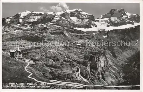 Klausenstrasse Hotel Klausen Passhoehe mit Clariden Kammlistock Scheerhorn Kat. Klausen