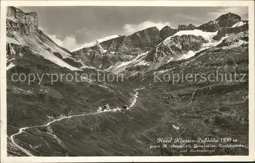 Klausenstrasse Hotel Klausen Passhoehe mit Maerchenstoeckli Gemsfayren Teufelsstoecke Kat. Klausen