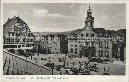 Schwaebisch Hall Marktplatz Rathaus Kat. Schwaebisch Hall