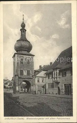 Saalfeld Saale Blankenburger Tor mit altem Patrizierhaus Kat. Saalfeld