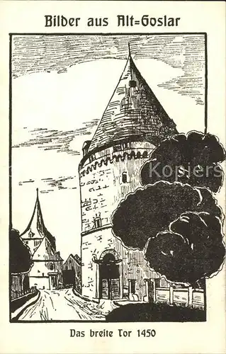 Goslar Breites Tor Zeichnung Kat. Goslar