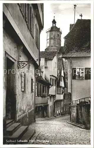 Schwaebisch Hall Pfarrgasse Kat. Schwaebisch Hall