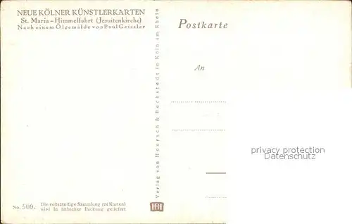 Koeln Rhein Kuenstlerkarte Paul Geissler Nr. 509 St. Maria Himmelfahrt Jesuitenkirche  Kat. Koeln