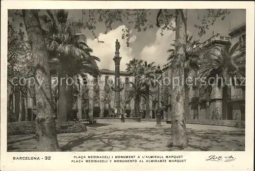 Barcelona Cataluna plaza medinaceli y monumento al almirante marquet Kat. Barcelona