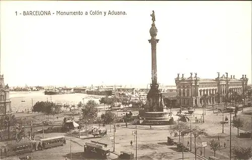 Barcelona Cataluna Monumento a Colon y Aduana Kat. Barcelona