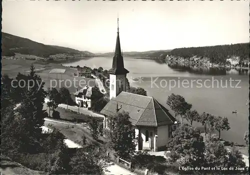 Le Pont VD L  Eglise du Pont et le Lac de Joux Kat. Le Pont