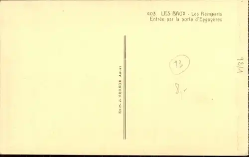 Les Baux-de-Provence Les Baux Les Remparts Entree par la porte d'Eyguyeres * / Les Baux-de-Provence /Arrond. d Arles