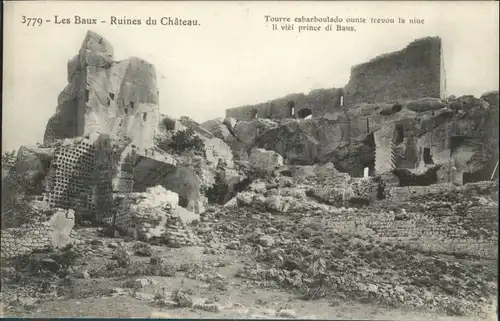 Les Baux-de-Provence Les Baux Ruines du Chateau * / Les Baux-de-Provence /Arrond. d Arles