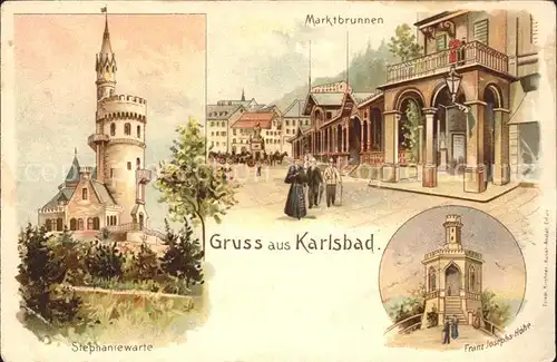 Karlsbad Eger Kunstlerkarte Marktbrunnen Stephaniewarte Franz Josephs Hoehe / Karlovy Vary /