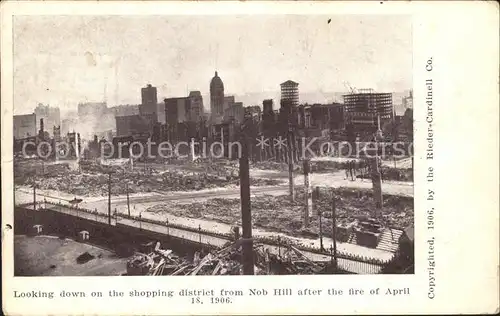 San Francisco California Looking down on the shopping distriet from Nob Hill after the fire  Kat. San Francisco