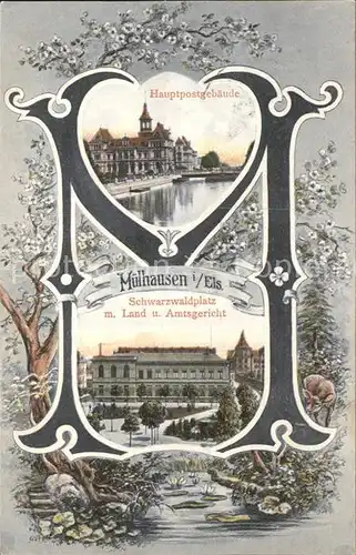 Muelhausen Elsass Hauptpostgebaeude Schwarzwaldplatz mit Land und Amtsgericht Kat. Mulhouse