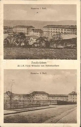 Zweibruecken Kaserne I. und II. Bataillon Fuerst Wilhelm von Hohenzollern Kat. Zweibruecken
