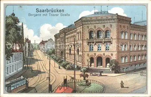 Saarbruecken Bergamt mit Trierer Strasse Strassenbahn Kat. Saarbruecken