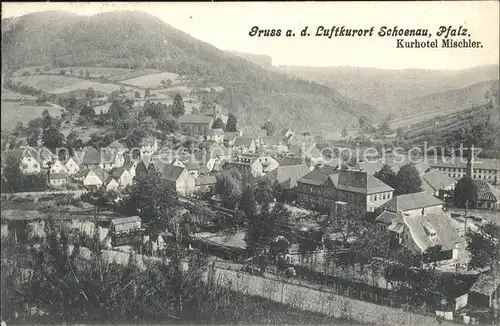 Schoenau Pfalz Gesamtansicht Luftkurort Kurhotel Mischler Kat. Schoenau (Pfalz)