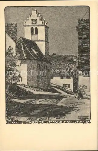 Upflamoer Strassenbild mit Kirche Kuenstlerkarte A. Reichel Kat. Zwiefalten
