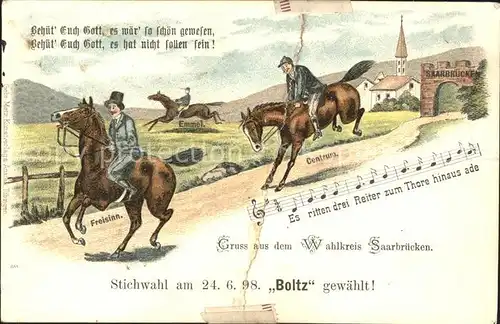 Saarbruecken Stichwahl 1898 Boltz Reichstagswahl Reiter Lied Noten Kat. Saarbruecken
