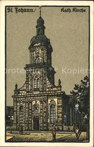 St Johann Saarbruecken Katholische Kirche Kuenstlerkarte Kat. Saarbruecken