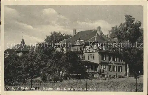 Bad Klosterlausnitz Kurhotel Waldhaus zur Koeppe Kat. Bad Klosterlausnitz