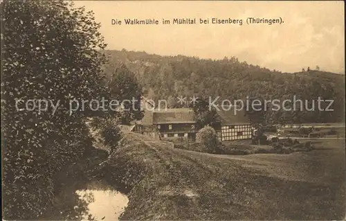 Eisenberg Thueringen Walkmuehle im Muehltal Kat. Eisenberg