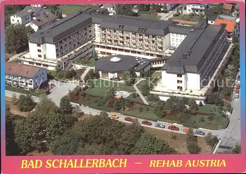 Bad Schallerbach Rehabilitations  und Kurzentrum Austria Fliegeraufnahme Kat. Bad Schallerbach