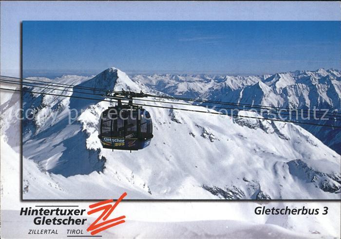 Hintertux Zillertal Hintertuxer Gletscher Seilbahn Gletscherbus 3 Kat Tux Nr Ke Oldthing Ansichtskarten Tirol