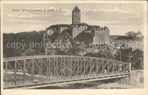 Halle Saale Ruine Giebichenstein Bruecke Kat. Halle