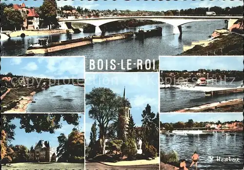 Bois le Roi Seine et Marne La Seine au pont de Chartrette La maison de convalescence de Brolbes L Eglise et le Monument aux Morts Kat. Bois le Roi